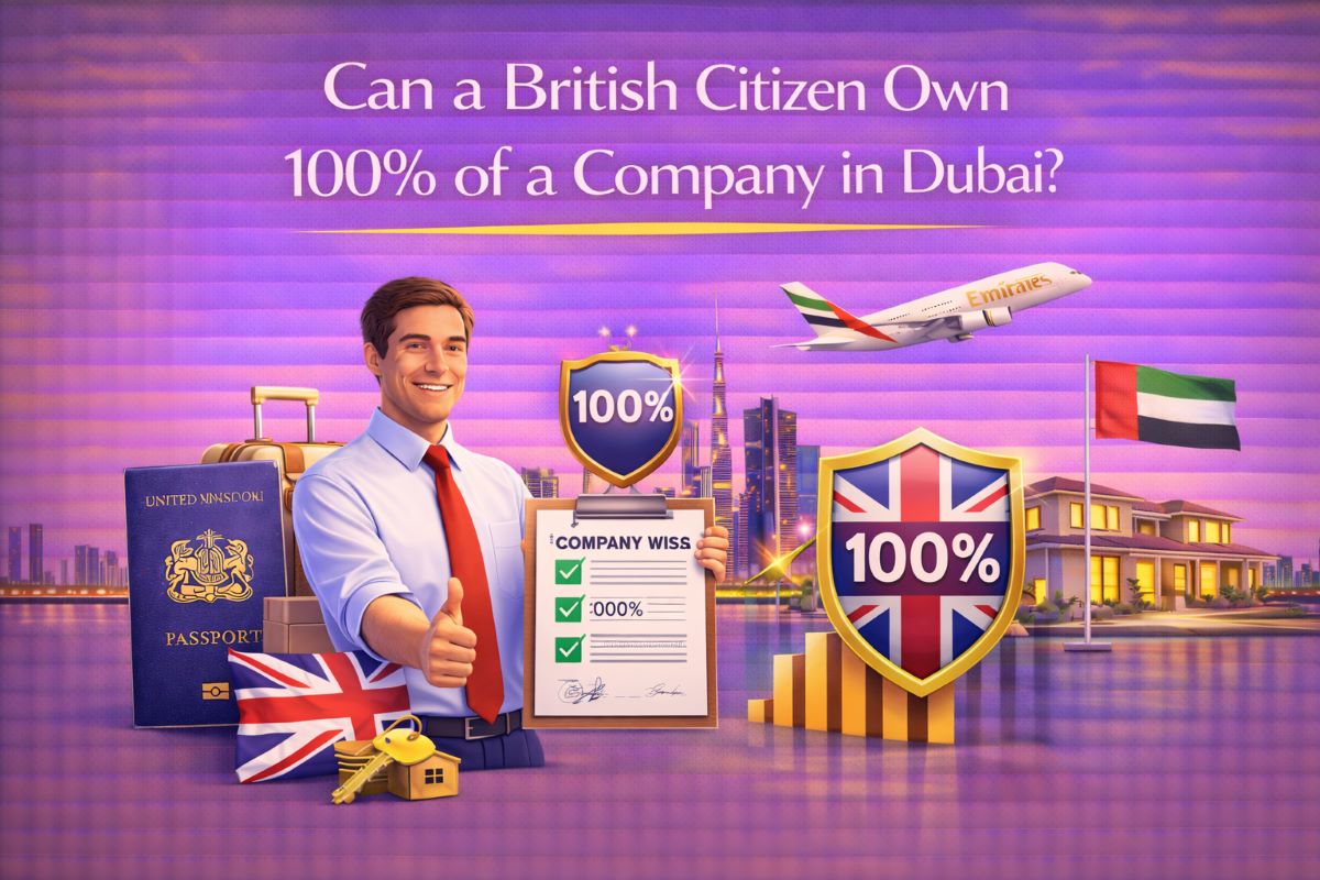 Can a British Citizen Own 100% of a Company in Dubai?