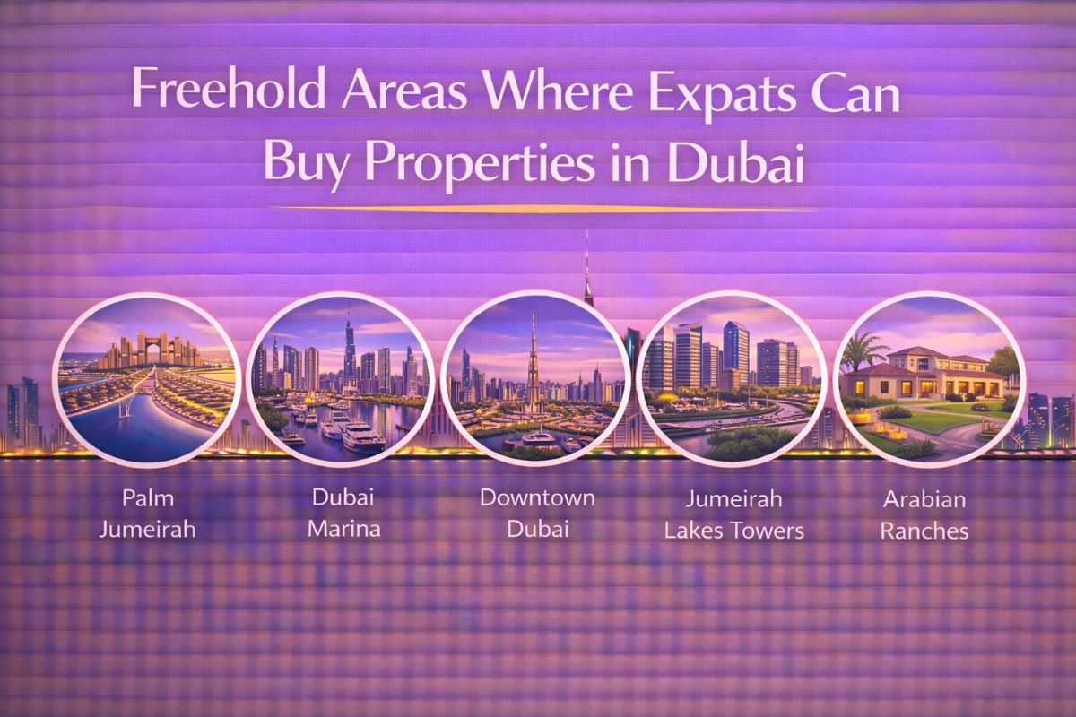 Freehold Areas Where Expats Can Buy Properties in Dubai