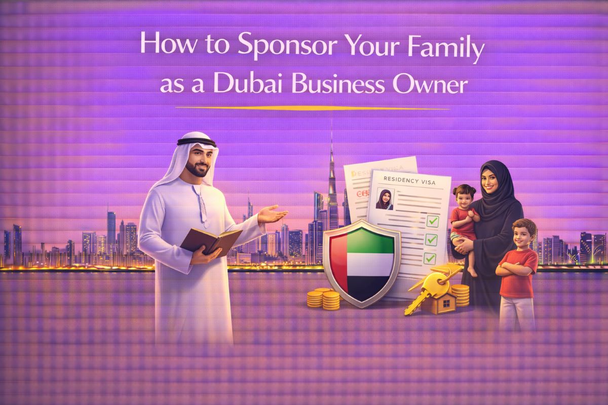 How to Sponsor Your Family as a Dubai Business Owner