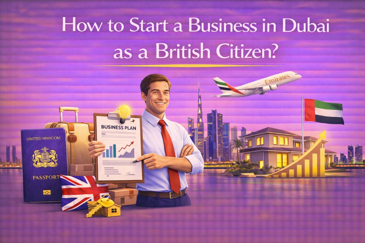 How to Start a Business in Dubai as a British Citizen