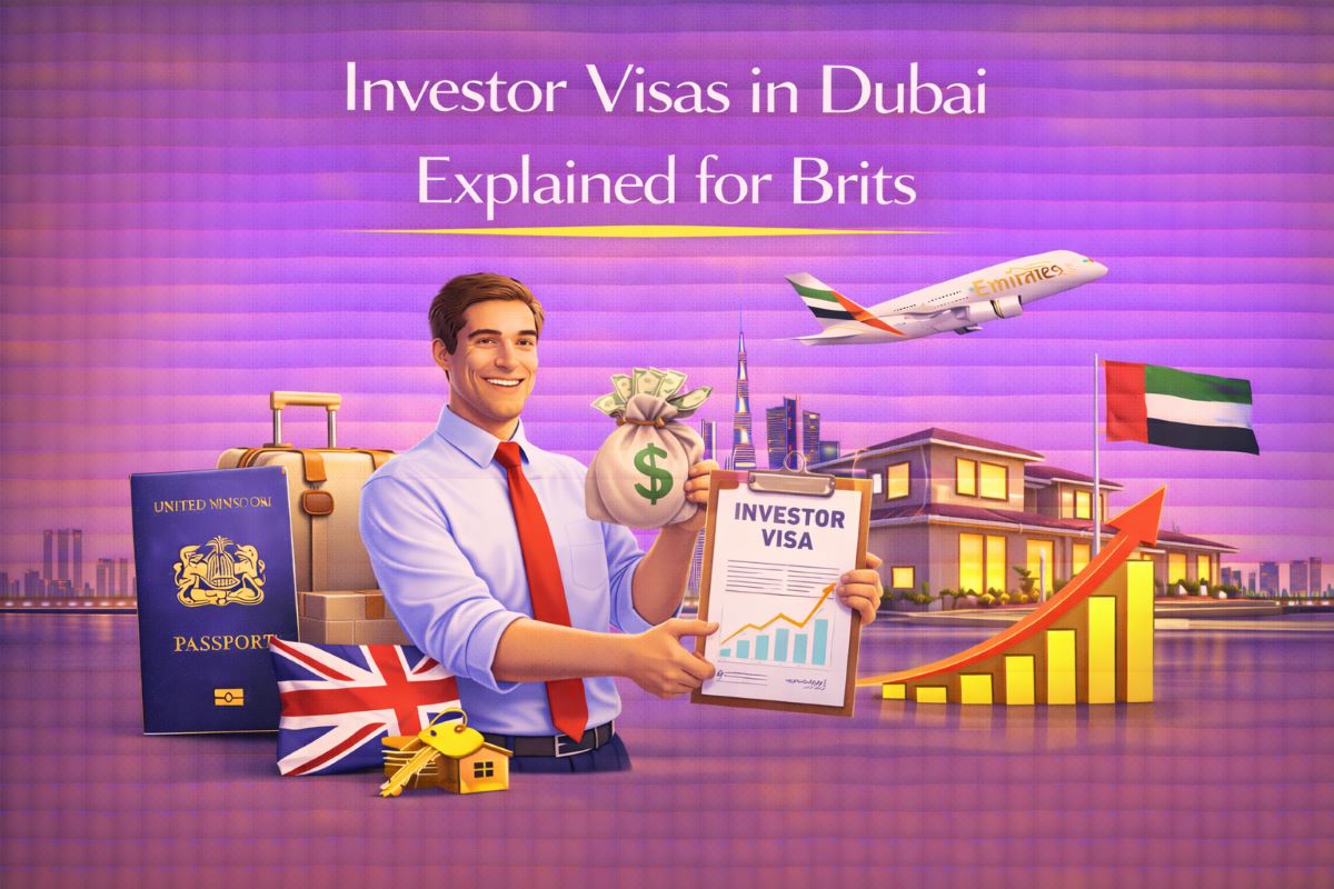 Investor Visas in Dubai Explained for Brits